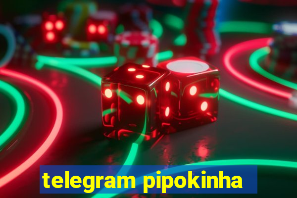 telegram pipokinha